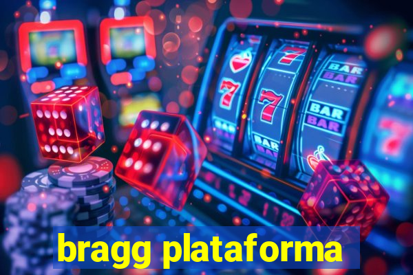 bragg plataforma